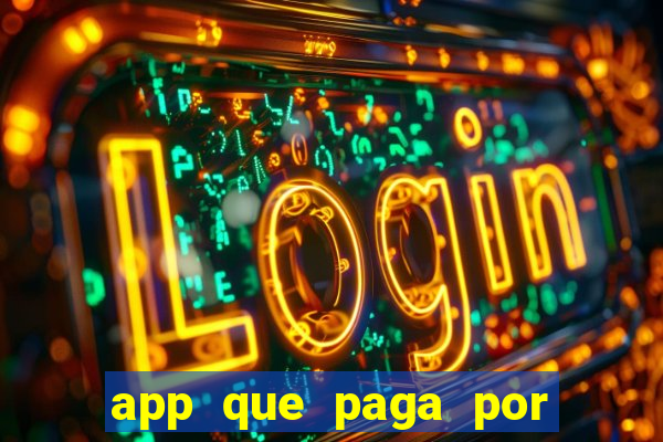 app que paga por cadastro na hora via pix jogo